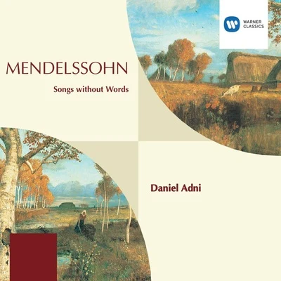 Daniel Adni Mendelssohn Songs without Words etc.