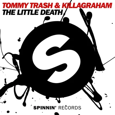 KillaGraham/Tommy Trash The Little Death