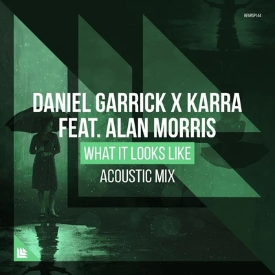 Daniel Garrick What It Looks Like (Acoustic Mix)