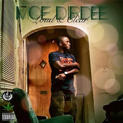 Moe Dirdee Loud & Clear