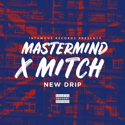 Mitch/Mastermind New Drip