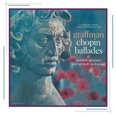 Gary Graffman Chopin: Four BalladesAndante spianato and Grande polonaise brillante