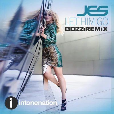 JES Let Him Go (Gozzi Remix)