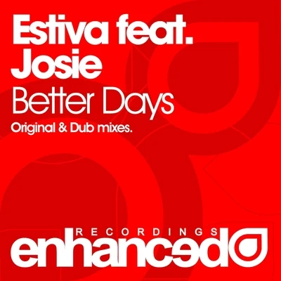 Estiva/Josie Better Days