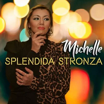 Michelle Splendida stronza