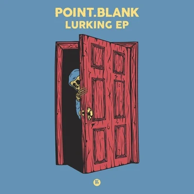 Point.Blank Lurking EP