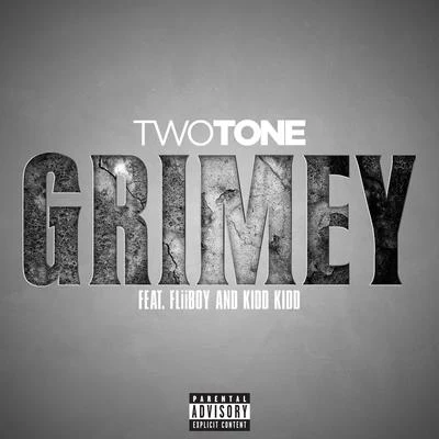 Kidd Kidd/Fliiboy/Two Tone Grimey (feat. FliiBoy & Kidd Kidd) - Single