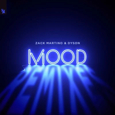 Zack Martino/Dyson Mood (Remixes)