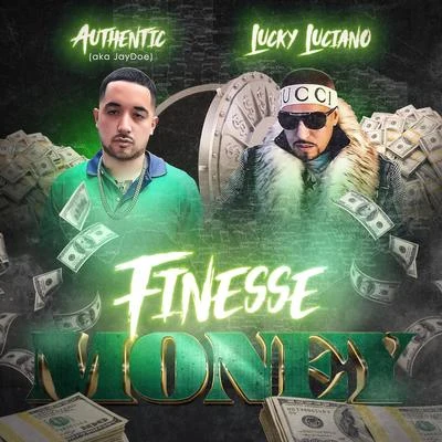 Authentic/Lucky Luciano Finesse Money