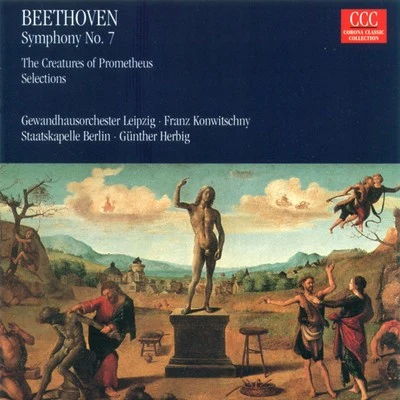 Günther Herbig Ludwig van Beethoven: Symphony No. 7The Creatures of Prometheus (Herbig, Konwitschny)