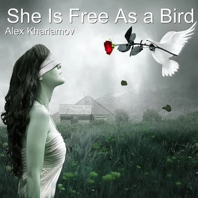 Alex Kharlamov She Is Free as a Bird