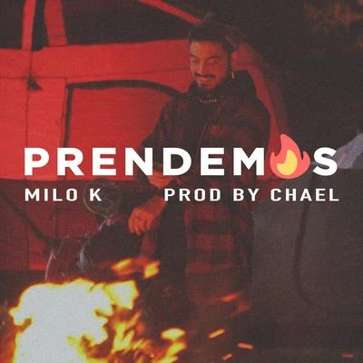 Milo K/Chael Produciendo Prendemos