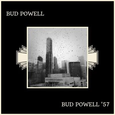 Bud Powell Bud Powell 57