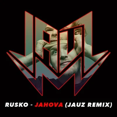 Jauz Jahova (Jauz Remix)