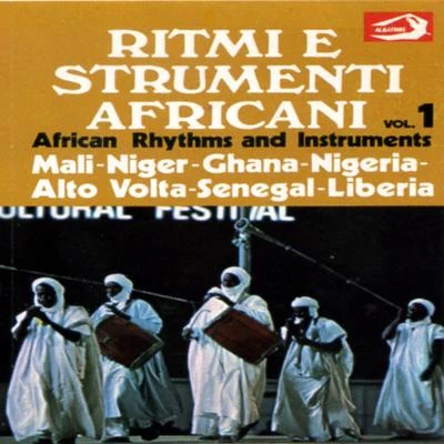 Unknown African Rhythms and Instruments, Vol. 1: Ritmi e strumenti africani