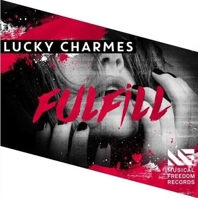 Lucky Charmes Fulfill