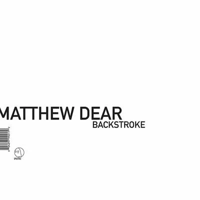 Matthew Dear Backstroke