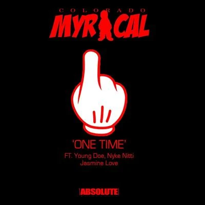 Jasmine Love/Nyke Nitti/Colorado Myrical/Young Doe One Time (feat. Young Doe, Nyke Nitti & Jasmine Love)