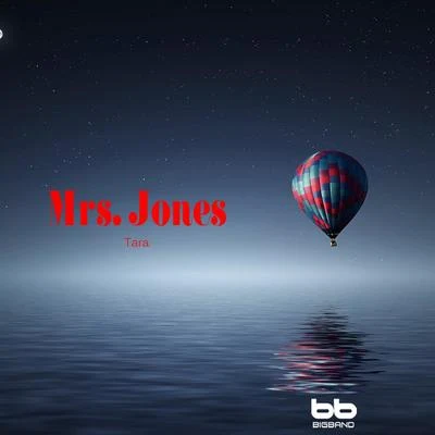 Tara Mrs. Jones (Slight Return)