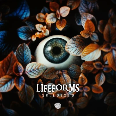 Lifeforms Delusions