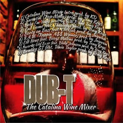 Dub-T The Catalina Wine Mixer