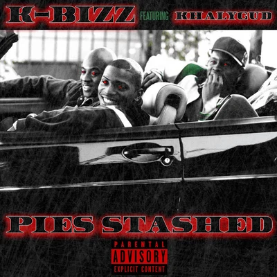 K-Bizz Pies Stashed (feat. Khalygud)