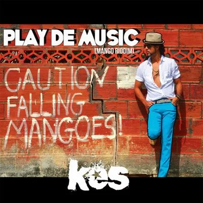 KES The Band Play De Music (Mango Riddim)