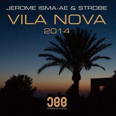 Strobe/Jerome Isma-Ae Vila Nova 2014