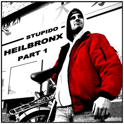 Stupido Heilbronx Part 1 (Instrumental)