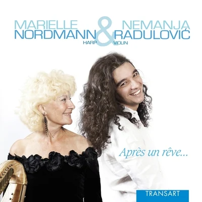 Marielle Nordmann/Nemanja Radulovic Après un rêve