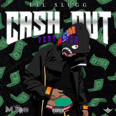 Lil Slugg Cash Out (feat. Lula)