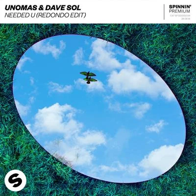 Dave Sol/UNOMAS Needed U (Redondo Edit)