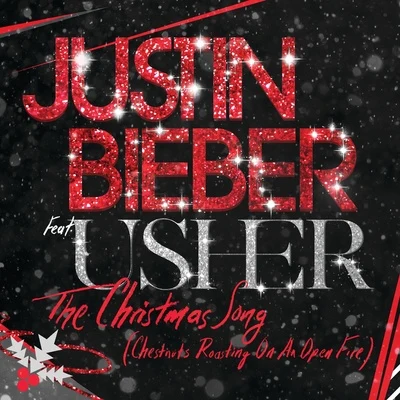 Justin Bieber The Christmas Song (Chestnuts Roasting On An Open Fire)