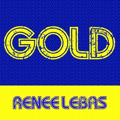 Renée Lebas Gold: Renée Lebas