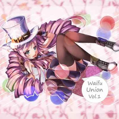 ANK Waifu Union Vol.1