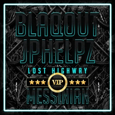 JPhelpz/Blaqout Lost Highway (Blaqout VIP)