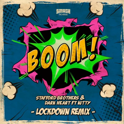 Kitty/Stafford Brothers/Dark Heart/Lockdown Boom (Lockdown Remix)