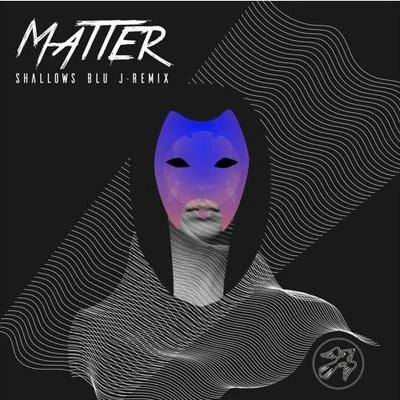 BLU J Matter (BLU J Remix)