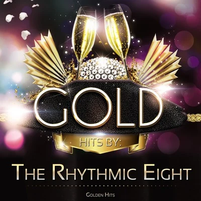 The Rhythmic Eight Golden Hits