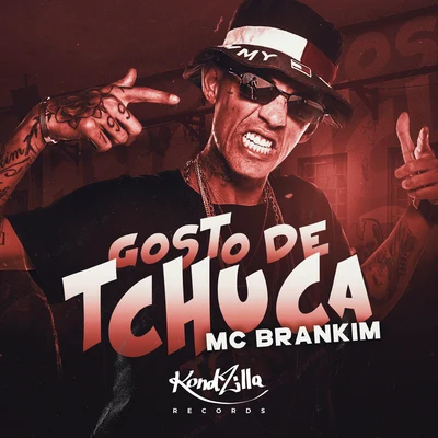 MC Brankim Gosto de Tchuca