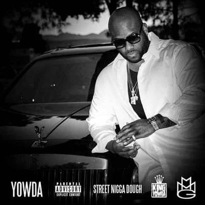 Yowda Street Nigga Dough - Single