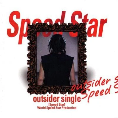 Outsider Speed Star [Single]