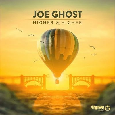 Joe Ghost Higher & Higher