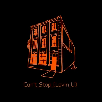 Dance System Can't Stop (Lovin U) (Radio Edit)