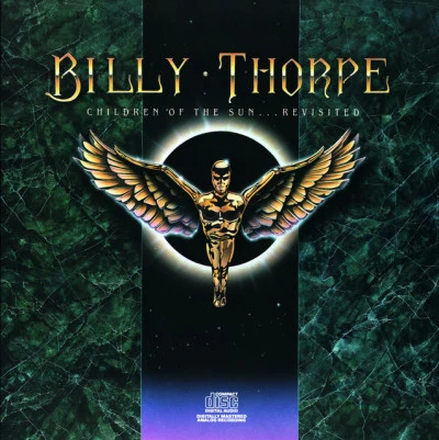 Billy Thorpe Children Of The Sun...Revisited