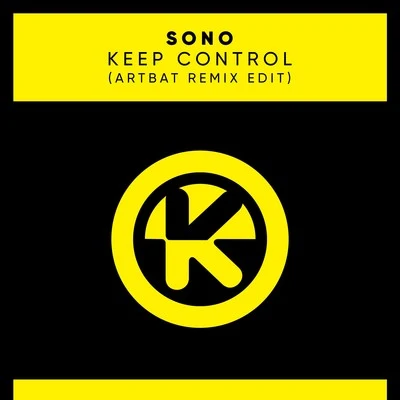 ARTBAT/Sono Keep Control (ARTBAT Remix Edit)