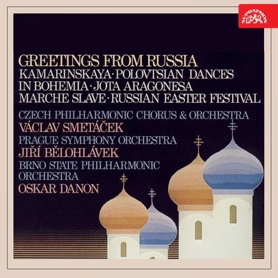 Prague Symphony Orchestra/Czech Philharmonic/Dalibor Jedlicka/Václav Smetáček/Prague Philharmonic Choir/Jiri Belohlavek Greetings from Russia