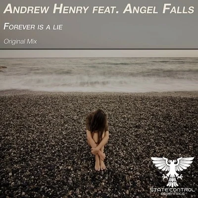 Angel Falls/Andrew Henry Forever Is A Lie