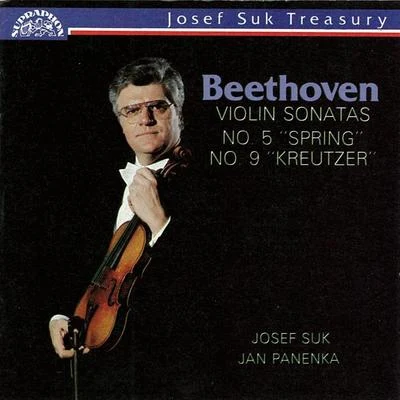 Jan Panenka Beethoven: Violin Sonatas Spring & Kreutzer