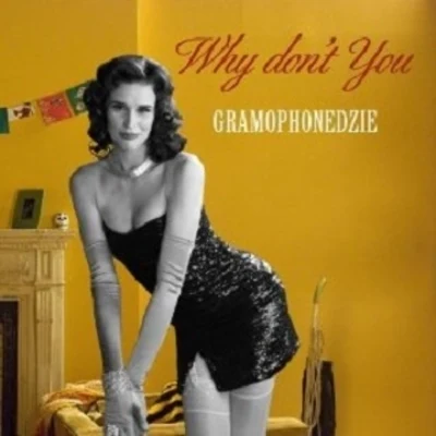 Gramophonedzie Why Don't You (Original Mix)